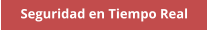 Seguridad en Tiempo Real